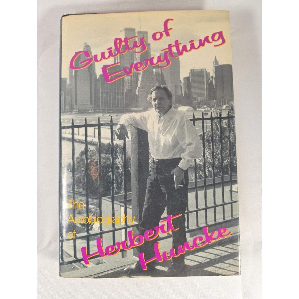 Herbert Huncke Guilty of Everything 1990 First Edition Hardcover DJ Beat